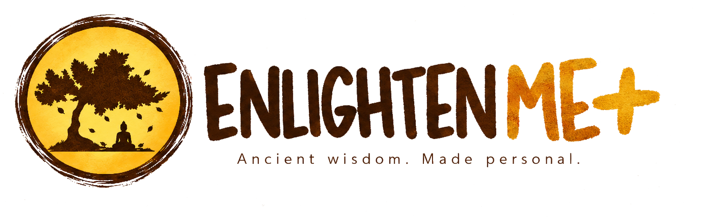 Enlighten Me+ — Ancient wisdom. Made personal.